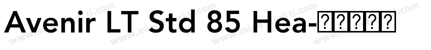 Avenir LT Std 85 Hea字体转换